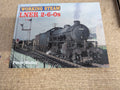 Working Steam Lner 2-6-0s Peter Waller Hardback 2004 Ian Allan