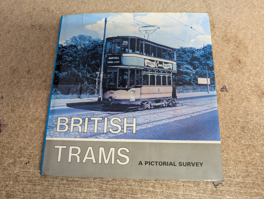 British Trams: A Pictorial Survey Hardback Book