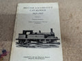 David Baxter British Locomotive Catalogue 1825-1923 Volume 1 General
