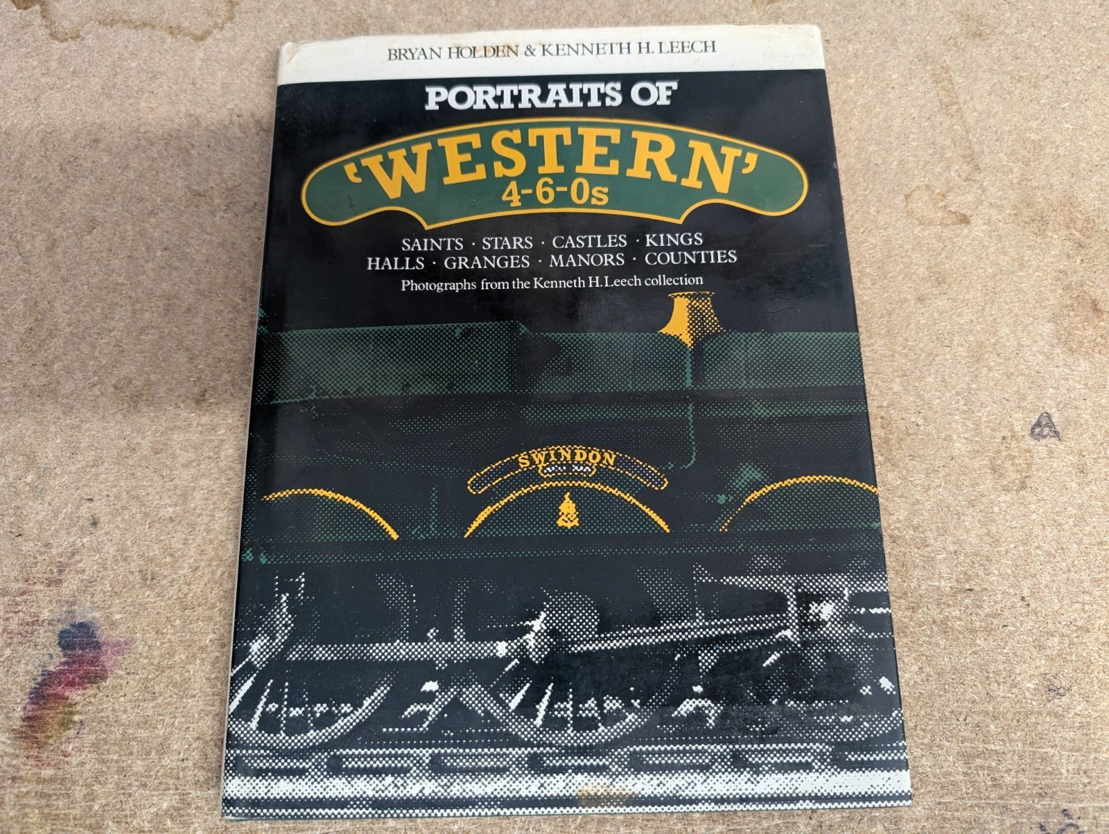 Portaits of' Western' 4-6-0s by B.Holden & K.H.Leech. 1983 Moorland Hardback.