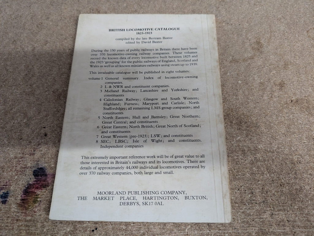 David Baxter British Locomotive Catalogue 1825-1923 Volume 1 General