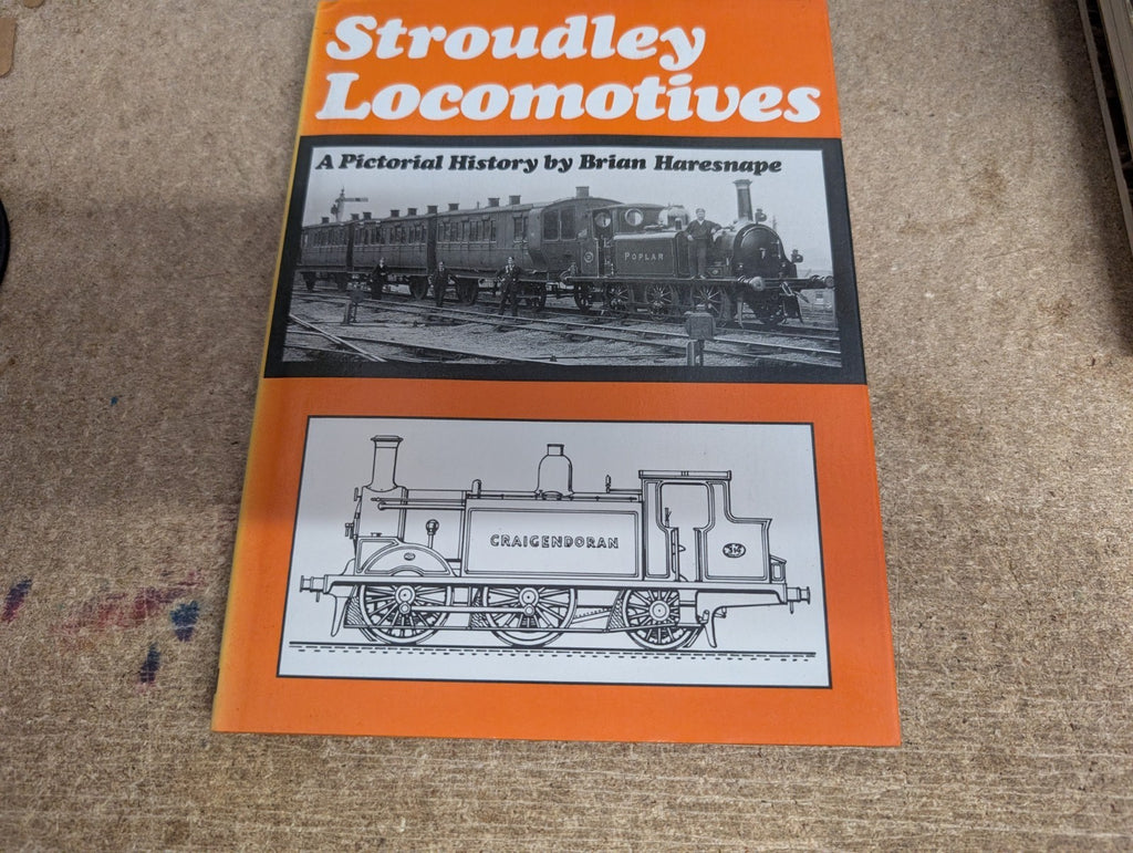 Stroudley Locomotives: A Pictorial History – Brian Haresnape (Hardcover)