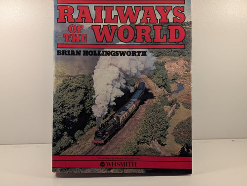 "Railways of the World" by Brian Hollingsworth
