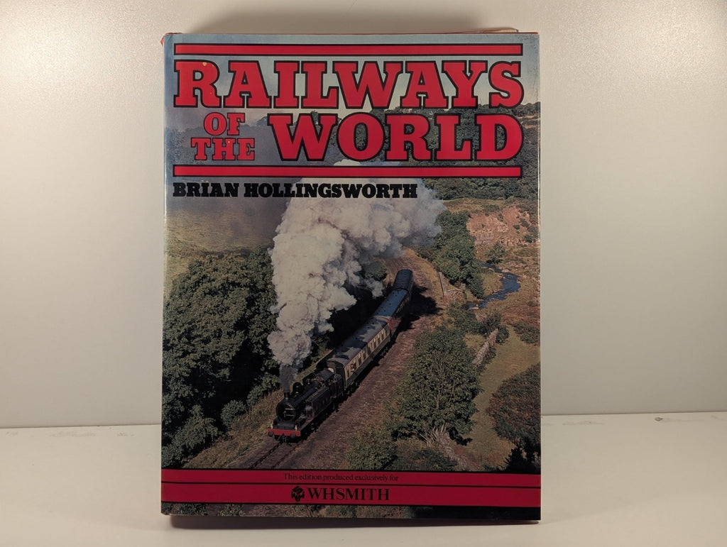"Railways of the World" by Brian Hollingsworth
