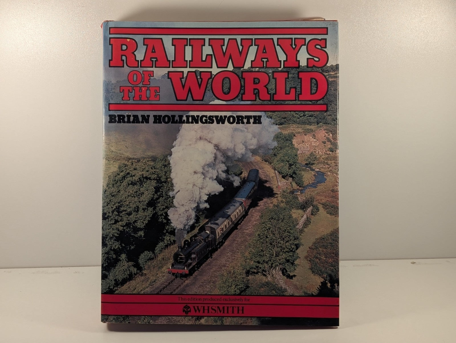 "Railways of the World" by Brian Hollingsworth