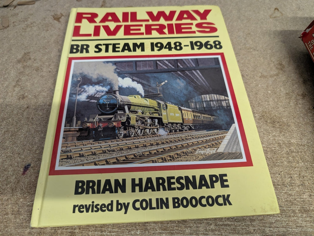 Railway Liveries Br Steam 1948-1968 Brian Haresnape & Colin Boocock HB 1993